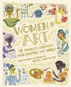 Women in Art: 50  Who Inspired the World By Rachel Ignotofsky NEW Paperback Book - Bild 1 von 3
