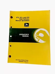 John Deere 872.874.876 Manuale Operatore Spandiconcime Consegna Laterale OMW40627 - Foto 1 di 13