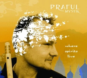 Praful Where Spirits Live (CD) (UK IMPORT) - Picture 1 of 1