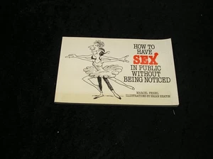 How to Have Sex in Public Without Being Noticed by Marcel Feigel - Picture 1 of 1