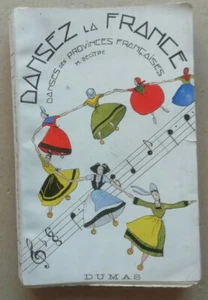 Dansez La France M DECITRE, COMTE & LEECH éd Dumas 1947 Livret Scout - Imagen 1 de 4