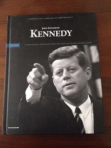 John Fitzgerald Kennedy Il Presidente Diventato Mito... Icone Mondadori - 2004 - Picture 1 of 1