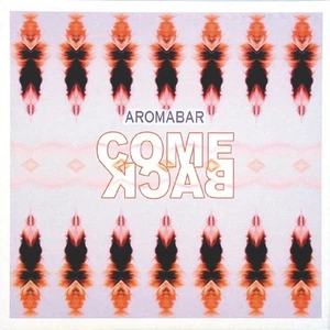 Aromabar - Come Back / Voiceless Messenger (Vinyl 12" - 2001 - DE - Original) - Bild 1 von 3