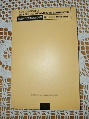 A propósito de lo políticamente correcto Rosario Martín Ruano - Imagen 1 de 4