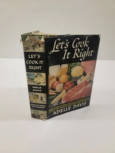 Let's Cook It Right Adelle Davis 1947 Vintage Cookbook Well Loved Cookbook - Picture 1 of 13
