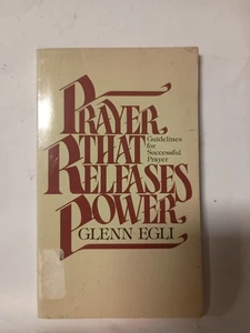 Prayer That Releases Power by Glenn Egli Bridge Publishing 1982 D2 - Bild 1 von 1
