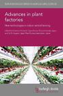 Advances in Plant Factories: New Technologies in Indoor Vertical Farming by Toyo