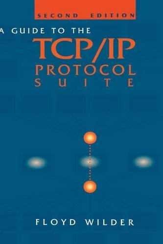 Floyd Wilder A Guide to the TCP/IP Protocol Suite (Hardback) - Image 1 of 1