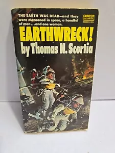 EARTHWRECK!, Thomas Scortia (1974 Fawcett Gold Medal PB) - Picture 1 of 6