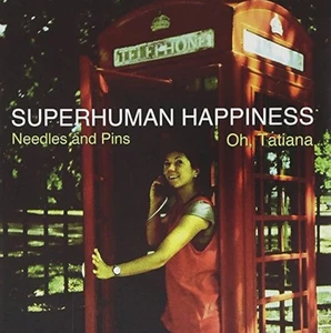 Needles And Pins/oh Tatiana On Vinyl Record By Superhuman Happiness Good - Picture 1 of 3