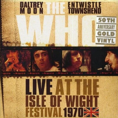 The Who - Live at the Isle of Wight Festival 1970, 3 LP, Gold Vinyl, Sealed - Image 1 of 2