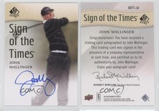 2014 SP Authentic Sign of the Times John Mallinger #SOTT-JA Auto