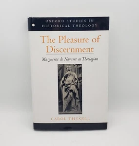 The Pleasure of Discernment: Marguerite de Navarre as Theologian by Thysell - Picture 1 of 14