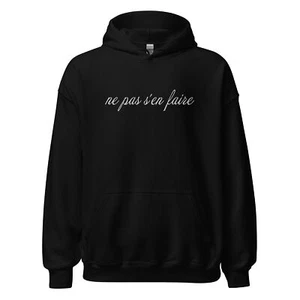 "ne pas s'en faire" Embroidered Hoodie French Phrase Heavy Hooded Sweatshirt - Picture 1 of 7