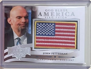 SEN. JOHN FETTERMAN 2022 DECISION GOD BLESS AMERICA FLAG PATCH CARD U.S. SENATOR - Picture 1 of 2