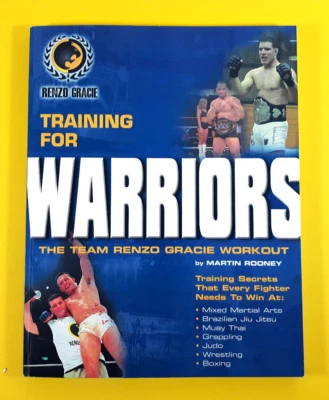 Training For Warriors - The Team Renzo Gracie Workout by Martin Rooney Paperback - Image 1 of 4