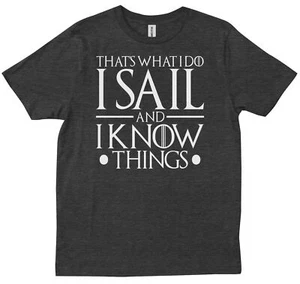 Camiseta That's What I Do Sail And Know Things Marinero Vela Dueño Velero - Imagen 1 de 9