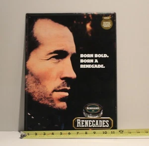Renegades Smokeless Tobacco Metal Sign Advertising Born Bold Born A Renegade - Picture 1 of 5