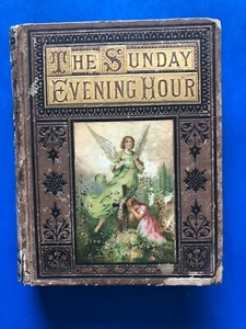 1877 Vintage Book “The Sunday Evening Hour” by Mrs. D. P. Sanford, Illustrated  - Foto 1 di 12