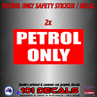 2x50mm Petrol Only Safety Sticker Decals.car,machinery.fuel & Chemical Resistant