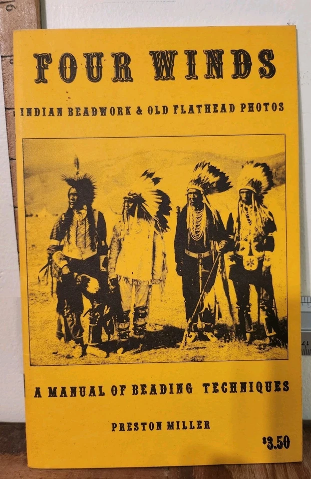 Four Winds Manual of Beading Techniques Preston Miller Flathead Indian Beadwork - Image 1 of 4
