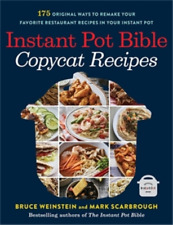 Mark Scarbrough Bruce Wein Instant Pot Bible: Copycat Re (Paperback) (UK IMPORT)
