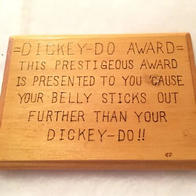 Dickie-Do-Club My Tummy Sticks Out More Than My Dickie Do Wood Wall Plaque - Image 1 of 4