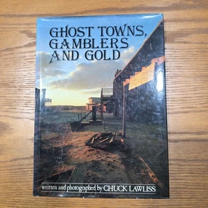 Ghost Towns Gamblers and Gold Coffee Table Book Old West HistoryChuck Lawliss - Bild 1 von 8