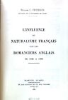 L'influence Du Naturalisme Francais Sur Les Romanciers Anglais De 1885 A 1900; F