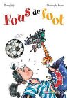 Fous De Foot Von Joly, Fanny | Buch | Zustand Sehr Gut