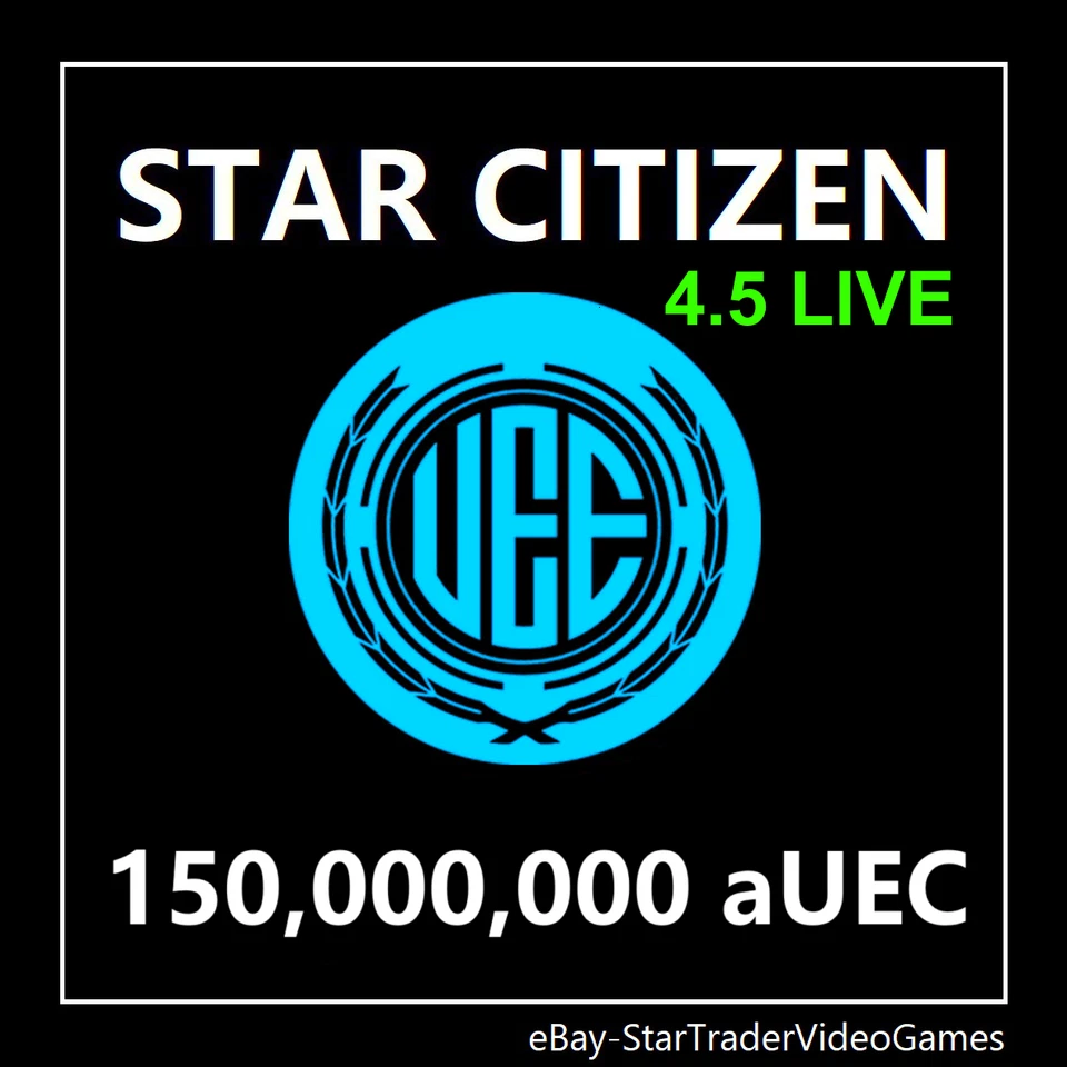 STAR CITIZEN - 150,000,000 aUEC (Alpha UEC) for 4.5 LIVE