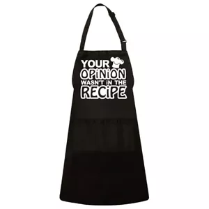 Your Opinion Wasn't In The Recipe Funny Kitchen Grilling Adjustable Unisex Apron - Picture 1 of 2