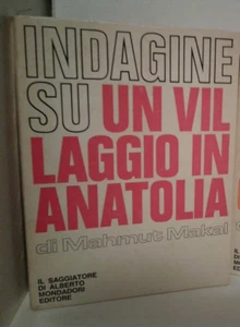 Saggiatore Mondadori 1969: 1a Edizione "Indagine su un villaggio in Anatolia" - Foto 1 di 2