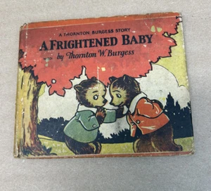 1929 A Frightened Baby Book Thornton Burgess Whitman - Picture 1 of 5