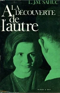 A la découverte de l'autre.1: Problèmes de l'adolescence| L.J.M.Sahuc| Bon état - Bild 1 von 1