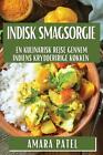 Indisk Smagsorgie: En Kulinarisk Rejse Gennem Indiens Krydderirige K?Kken By Ama