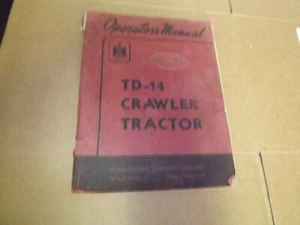 International Harvester TD-14 Crawler Tractor Operators Manual (586) - Picture 1 of 7