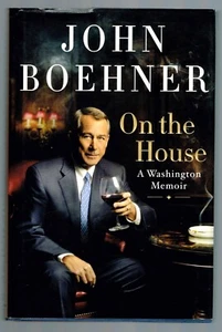 On the House : A Washington Memoir by John Boehner - Foto 1 di 2