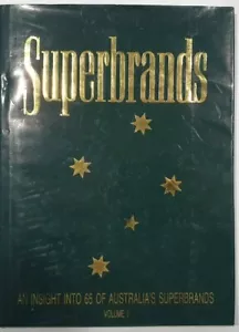 Superbrands AN INSIGHT INTO 65 AUSTRALIA'S SUPERBRANDS VOLUME 1 FREE POSTAGE - Picture 1 of 1
