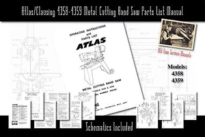 Atlas/Clausing 4358-4359 Metal Cutting Band Saw Manual Part List Schematics etc. - Foto 1 di 3