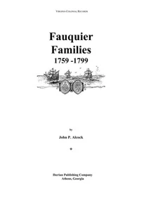 Fauquier Families 1759-1799 Tax Tithable Marriage Bonds Deeds Wills - Virginia - Picture 1 of 1