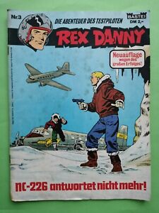 Rex Danny - Nr. 3 - "Nc - 226 antwortet nicht mehr" - Neuauflage 1973 