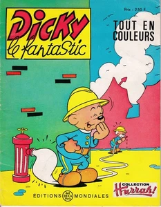 DICKY LE FANTASTIC N° 54/1972 BD Récit Complet Editions Mondiales Del Duca TBE - Picture 1 of 3