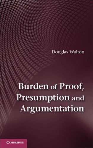Burden Proof Presumption Argumentation Douglas Walton Hardcover 9781107046627 - Image 1 of 1