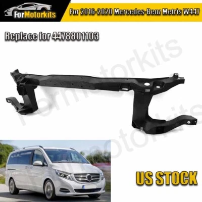 For 2016-2020 Mercedes-Benz Metris W447 Front Radiator Support Core 4478801103 - Imagem 1 de 4