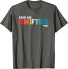Funny Father's Day Dads Are Swifties Too Unisex T-Shirt