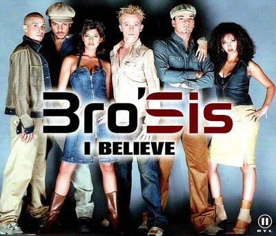 Bros'Sis I Believe 1 (CD) - Bild 1 von 2