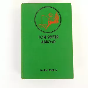 Tom Sawyer Abroad Mark Twain ©1924 Clara Gabrilowitsch Publisher Grosset & Dunla - Foto 1 di 12