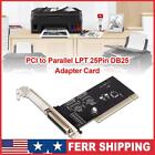 PCI to Parallel LPT 25Pin DB25 Printer Port Controller Adapter Card for Desktop