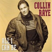 All I Can Be von Collin Raye | CD | Zustand gut - Bild 1 von 2